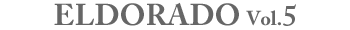 ELDORADO Vol.5